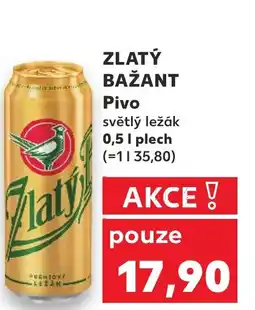Kaufland ZLATÝ BAŽANT Pivo nabídka