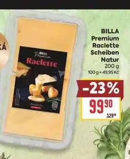 Billa BILLA Premium ZÁ BILLA Premium Raclette Raclette Scheiben Natur nabídka