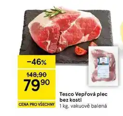 Tesco Tesco Vepřová plec bez kosti nabídka