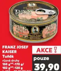 Kaufland Tuňák franz josef kaiser nabídka
