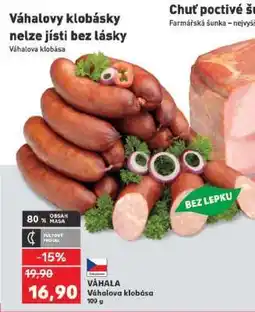 Kaufland VÁHALA Váhalova klobása nabídka