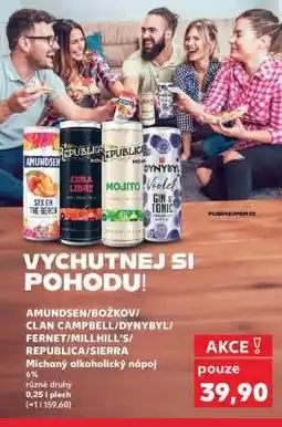 Kaufland AMUNDSEN/BOŽKOV/CLAN CAMPBELL/DYNYBYL/FERNET/MILLHILL’S/REPUBLICA/SIERRA nabídka