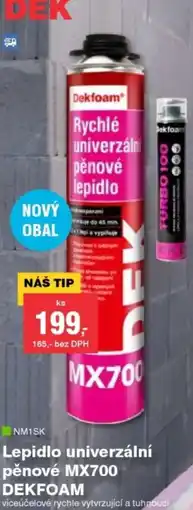 DEK Lepidlo univerzální pěnové MX700 DEKFOAM nabídka