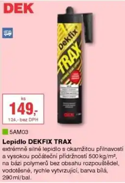 DEK Lepidlo DEKFIX TRAX nabídka