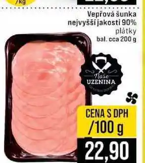 Jip Vepřová šunka nejvyšší jakosti 90% plátky bal cca 200 g 100g nabídka