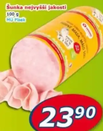 Šunka nejvyšší jakosti