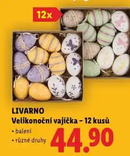 Lidl LIVARNO Velikonoční vajíčka – 12 kusů nabídka