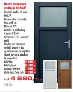 Uni Hobby Dveře vchodové vedlejší DRAVA¹ nabídka