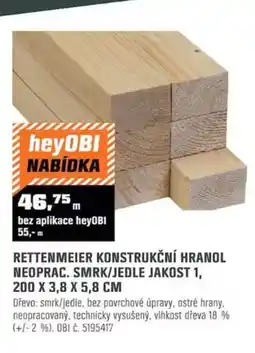 OBI Rettenmeier konstrukční hranol neoprac. smrk/jedle jakost 1 nabídka