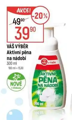 Globus VÁŠ VÝBĚR Aktivní pěna na nádobí nabídka