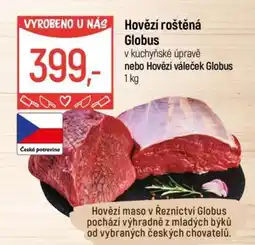 Globus Hovězí roštěná Globus, nebo Hovězí váleček Globus nabídka