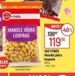 Globus Váš Výběr Mandle jádra loupaná nabídka