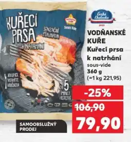 Kaufland VODŇANSKÉ KUŘE Kuřecí prsa k natrhání nabídka