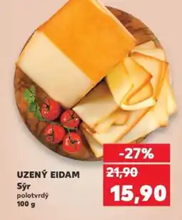 Kaufland UZENÝ EIDAM Sýr polotvrdý nabídka