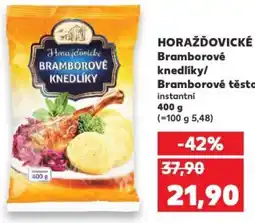Kaufland HORAŽĎOVICKÉ Bramborové knedlíky/ Bramborové těsto nabídka