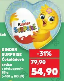 Kaufland KINDER SURPRISE Čokoládové srdce nabídka