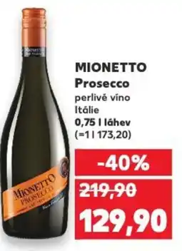 Kaufland MIONETTO Prosecco nabídka