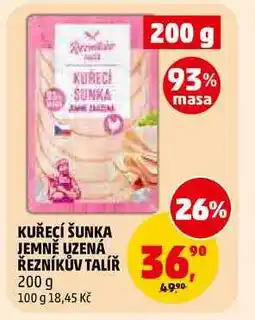 Penny Market KUŘECÍ ŠUNKA JEMNĚ UZENÁ ŘEZNÍKŮV TALÍŘ nabídka