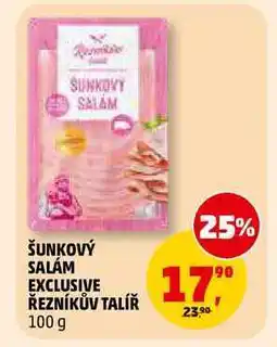 Penny Market ŠUNKOVÝ SALÁM EXCLUSIVE ŘEZNÍKŮV TALÍŘ nabídka