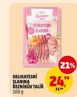 Penny Market DELIKATESNÍ SLANINA ŘEZNÍKŮV TALÍŘ nabídka