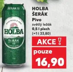 Kaufland HOLBA ŠERÁK Pivo nabídka