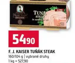 Terno F. J. KAISER TUŇÁK STEAK 160/104 g vybrané druhy nabídka