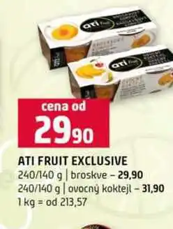 Terno ATI FRUIT EXCLUSIVE 240/140 g broskve 240/140 g ovocný koktejl nabídka
