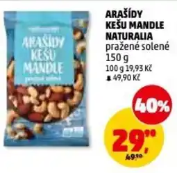 Penny Market Arašídy kešu mandle Naturalia pražené solené nabídka