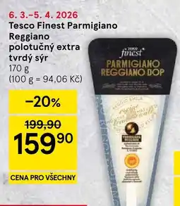 Tesco Tesco Finest Parmigiano Reggiano polotučný extra tvrdý sýr nabídka