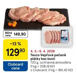 Tesco Tesco Vepřová pečeně plátky bez kosti nabídka