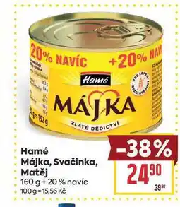 Billa Májka, Svačinka, Matěj nabídka