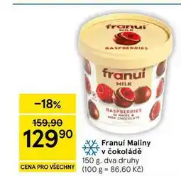 Tesco Franuí Maliny v čokoládě, 150 g, dva druhy nabídka