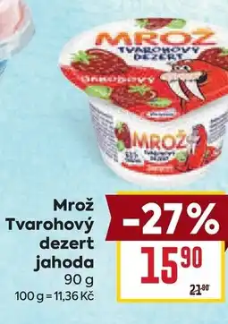 Billa Mrož Tvarohový dezert jahoda nabídka