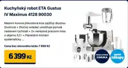 Datart Kuchyňský robot ETA Gustus IV Maximus 4128 90030 nabídka