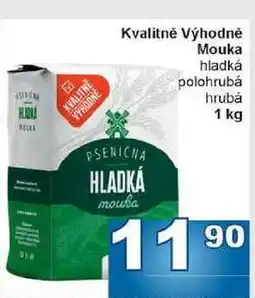 Jip Kvalitně Výhodně Mouka hladká polohrubá hrubȧ nabídka