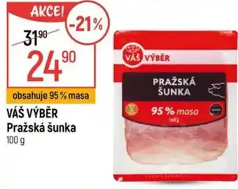 Globus VÁŠ VÝBĚR Pražská šunka nabídka