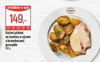 Globus Kuřecí plátek se šunkou a sýrem s bramborami grenaille nabídka