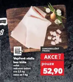Kaufland Vepřové sádlo bez kůže nabídka
