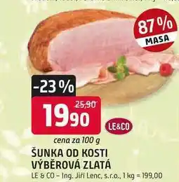 Trefa LE&CO ŠUNKA OD KOSTI VÝBĚROVÁ ZLATÁ nabídka