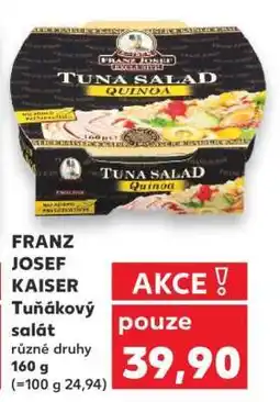 Kaufland FRANZ JOSEF KAISER TUŇÁKOVÝ SALÁT nabídka