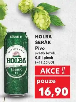 Kaufland HOLBA ŠERÁK Pivo nabídka
