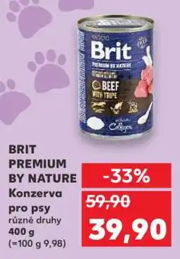 Kaufland BRIT PREMIUM BY NATURE Konzerva pro psy nabídka