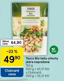 Tesco Tesco Bio kešu ořechy jádra nepražená nabídka