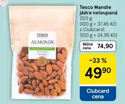 Tesco Tesco Mandle jádra neloupaná nabídka