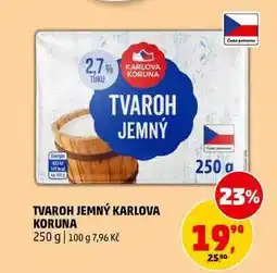 Penny Market TVAROH JEMNÝ KARLOVA KORUNA nabídka