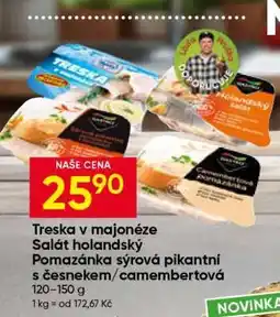 Hruška Treska v majonéze, Salát holandský, Pomazánka sýrová pikantní s česnekem/camembertová nabídka