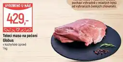 Globus Telecí maso na pečení Globus nabídka