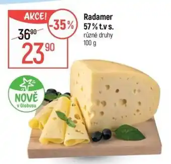 Globus Radamer 57% t.v s. nabídka