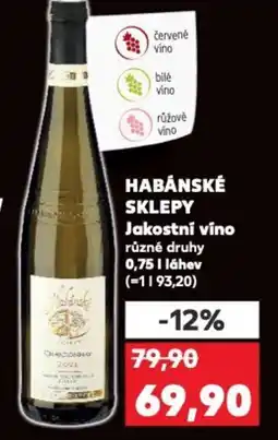 Kaufland HABÁNSKÉ SKLEPY Jakostní víno nabídka