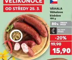 Kaufland Váhalova klobása nabídka